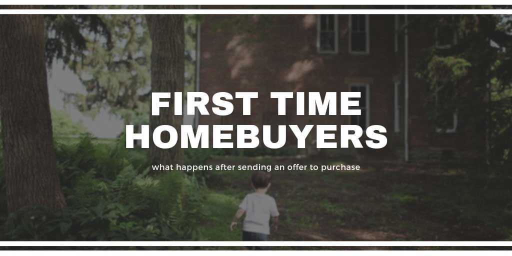 First Time Home Buyers Guide: What Happens after Sending an Offer to Purchase in Vernon, BC